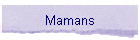 Mamans